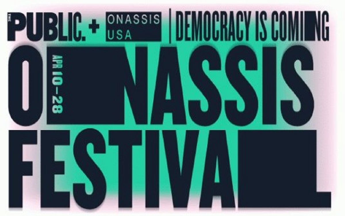 Τo «Onassis Festival 2019: Democracy is coming» ξεκινάει σήμερα στη Νέα Υόρκη