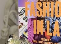 Fashion in LA: Η εγκυκλοπαίδεια μόδας του Λος Άντζελες