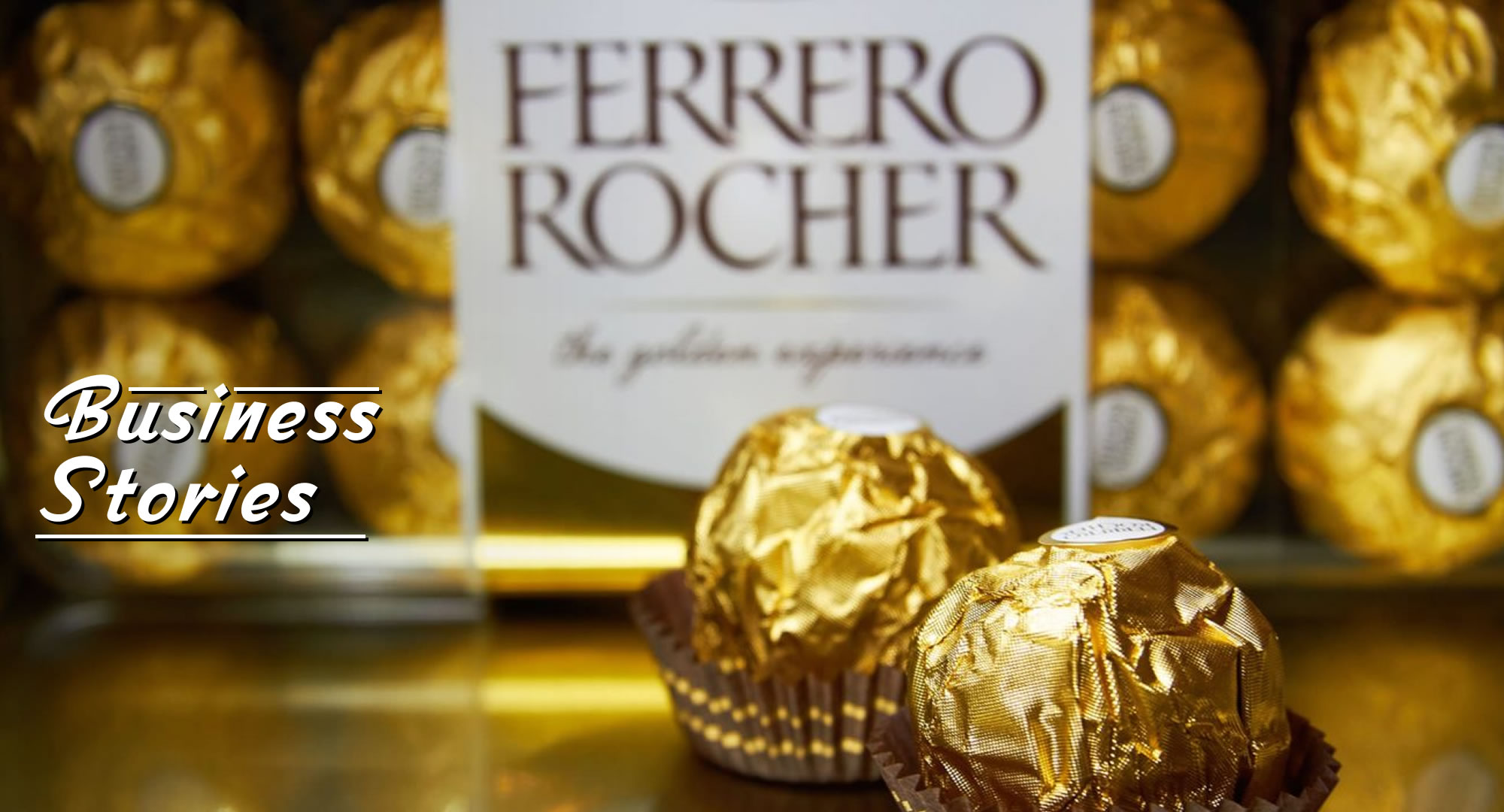 Ferrero: Μια γλυκιά καθημερινή απόλαυση