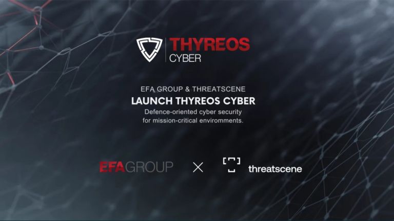 Η ThreatScene και το EFA GROUP ιδρύουν τη THYREOS CYBER  Στρατηγική επένδυση στην αμυντική κυβερνοασφάλεια